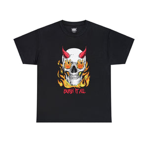 Burn It All T-Shirt (US)